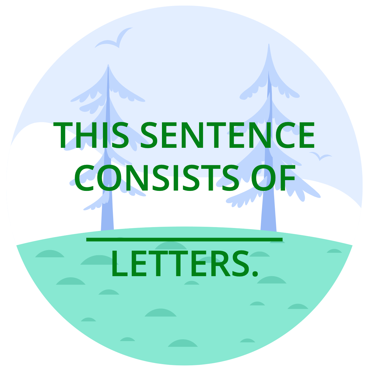 This Sentence Consists Of...