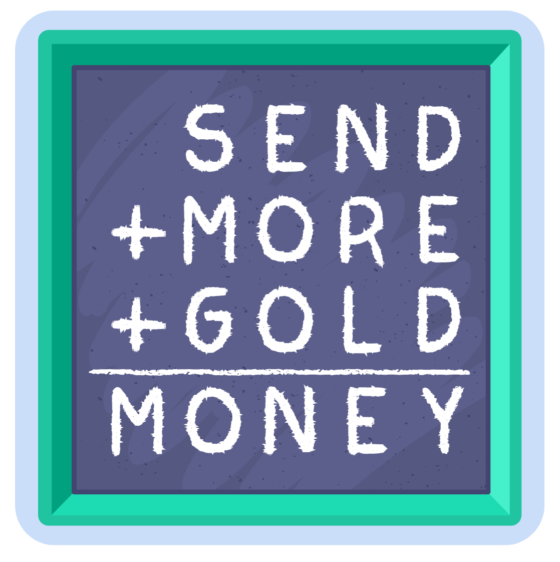 Send More Money + Gold